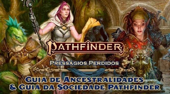 Pathfinder 2E: Presságios Perdidos - Guia de Personagens RPG